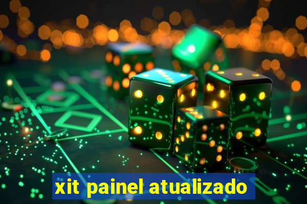 xit painel atualizado